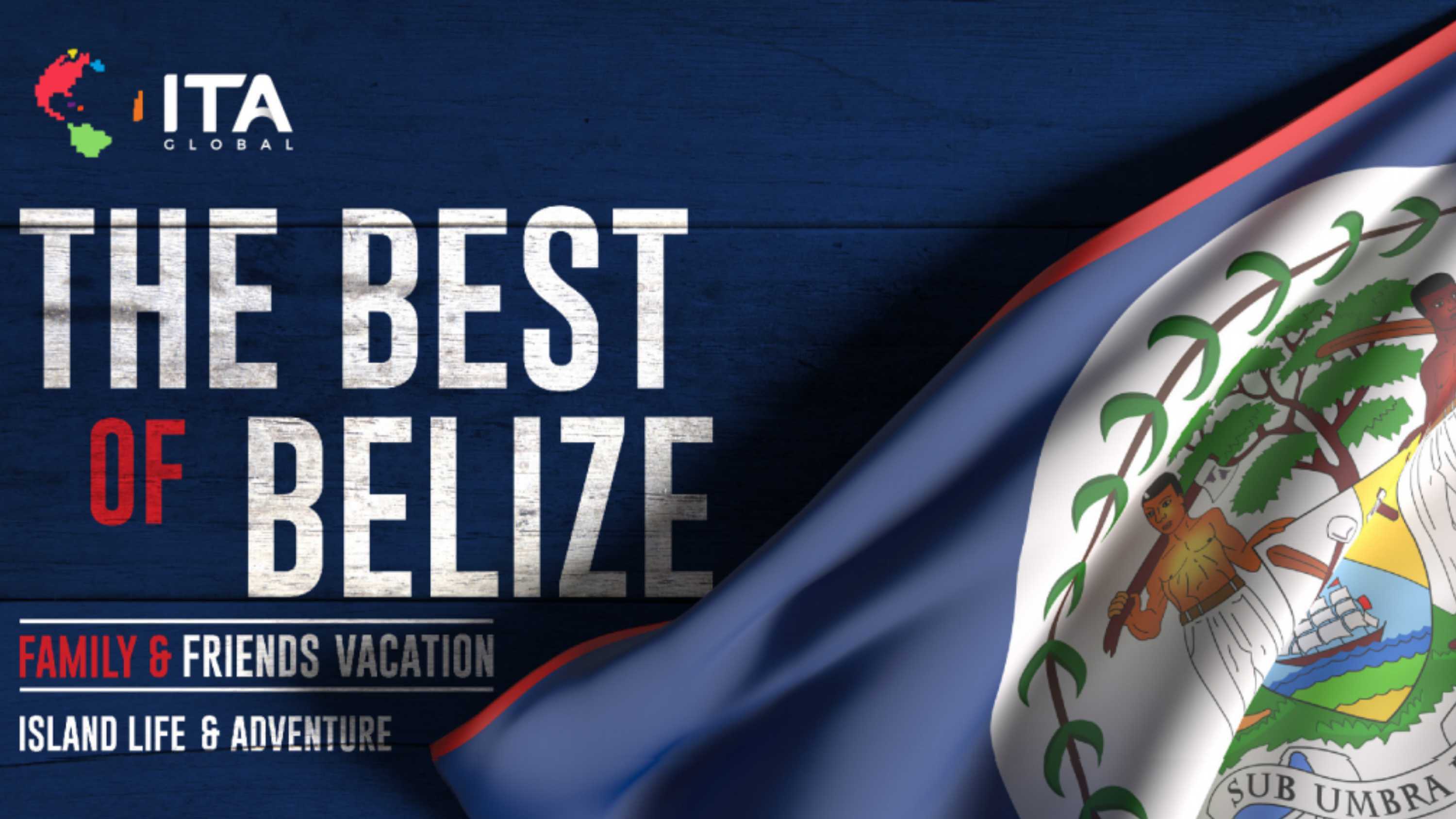 Belize Family & Friends Vacation