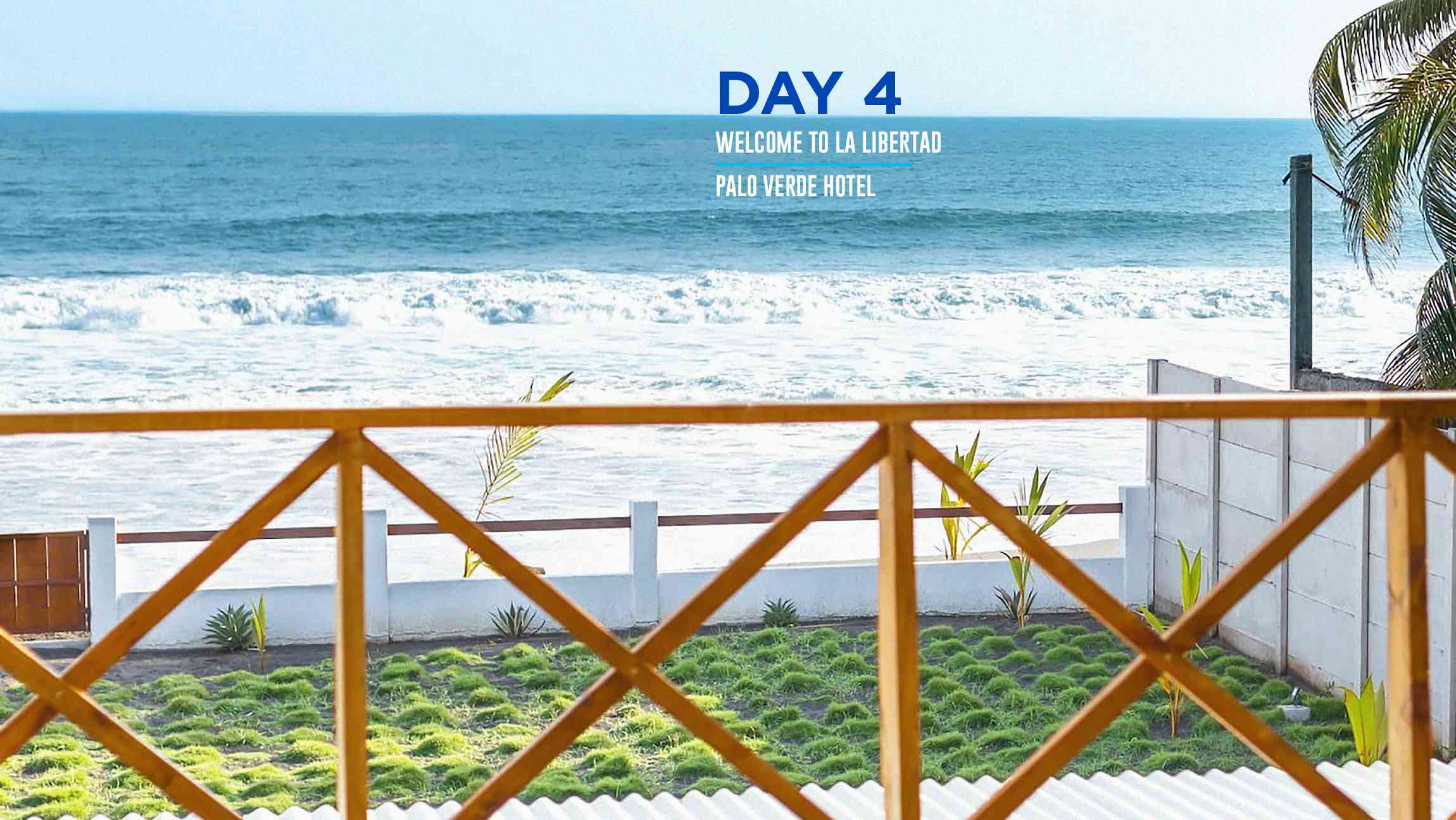 day4-Welcome-To-La-Libertad-Palo-Verde-Hotel-img