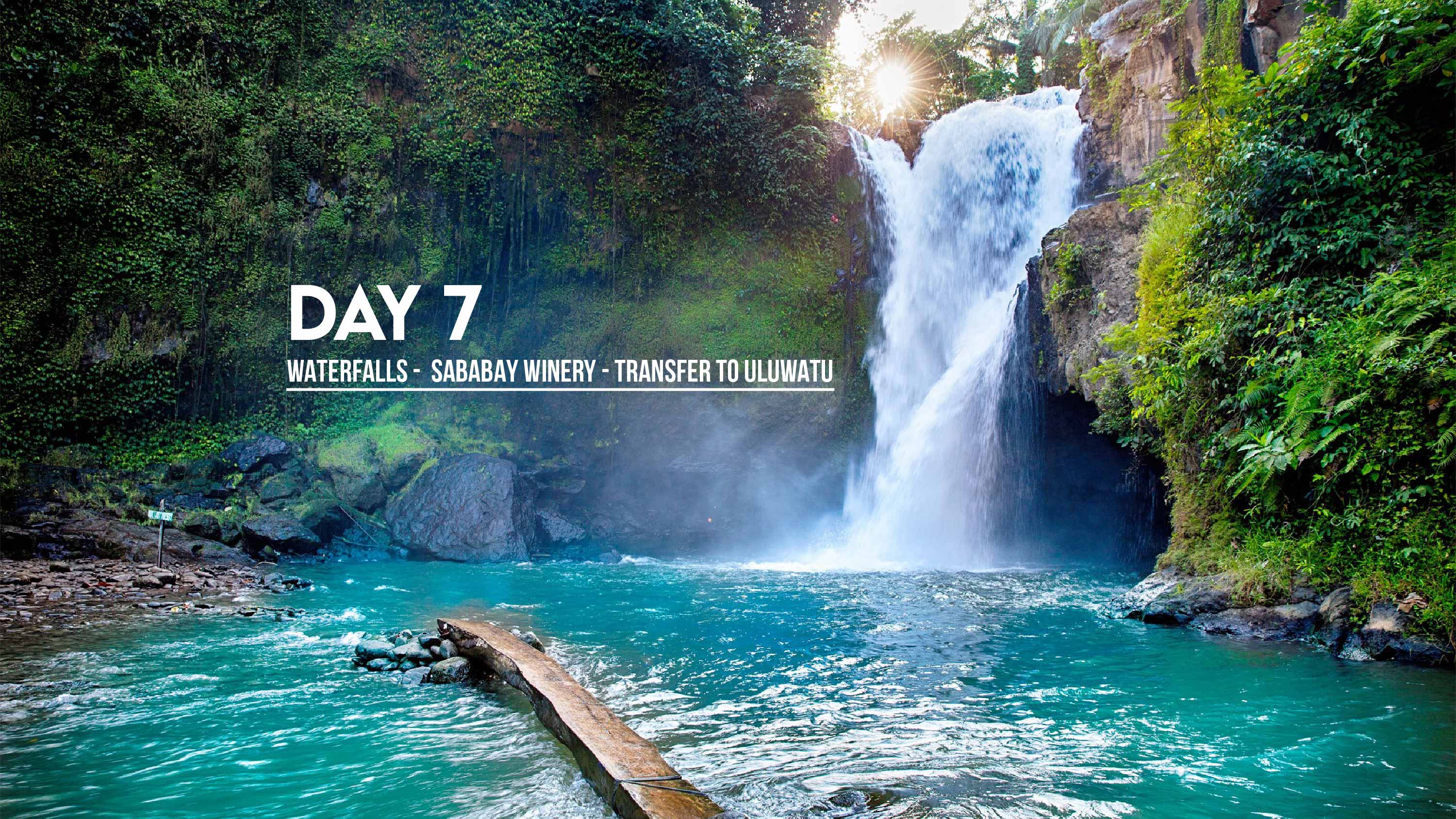 day7-waterfalls-sababay-winery-transfer-to-uluwatu