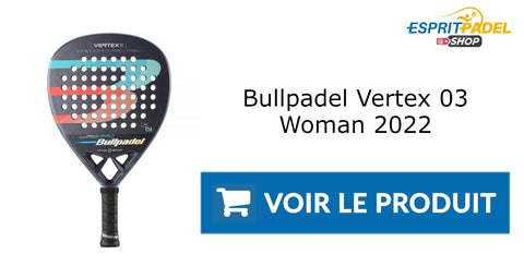 Pala bullpadel VERTEX 03 Women 2023 - Padel Pro Shop