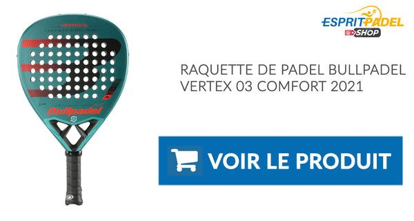 raquette padel tennis bullpadel vertex 03 confort