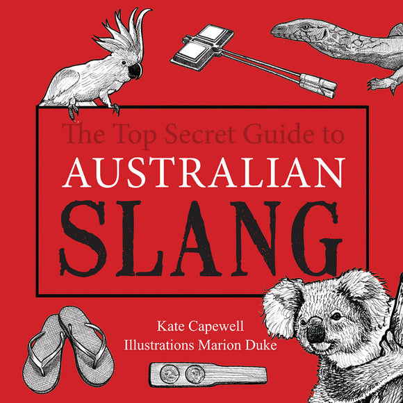 næve Meget rart godt Papua Ny Guinea The Top Secret Guide To Australian Slang – Wild Eyed Press