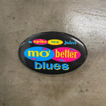 A Spike Lee Joint - Mo' Better Blues Pin Front