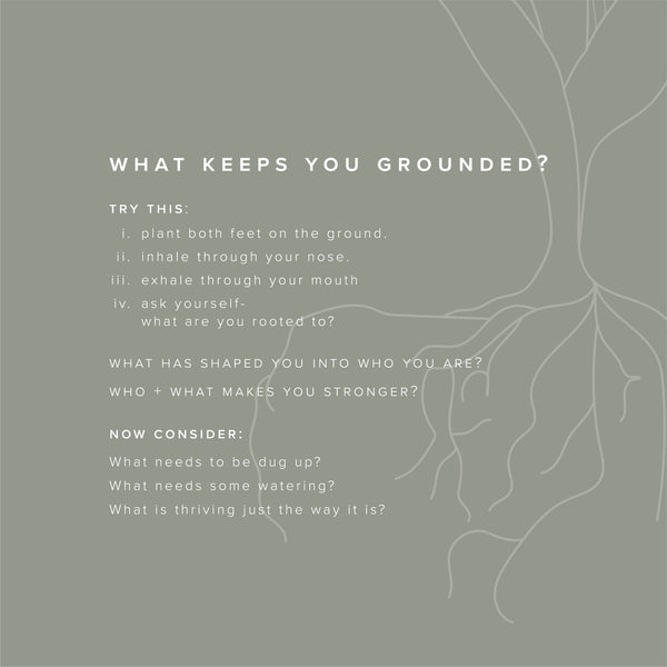 what keeps you grounded