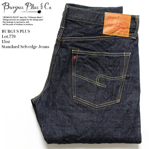 BURGUS PLUS Lot.770 15oz Standard Selvedge Jeans