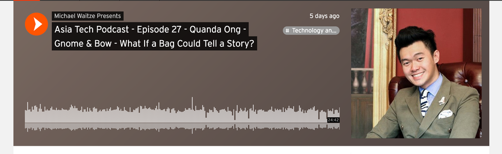 Asia Tech Podcast_Gnome & Bow_Storytelling Leather Bags and Wallets_2