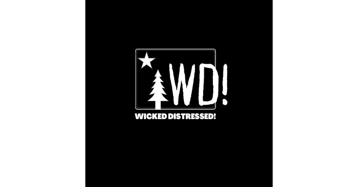 Wicked Distressed!