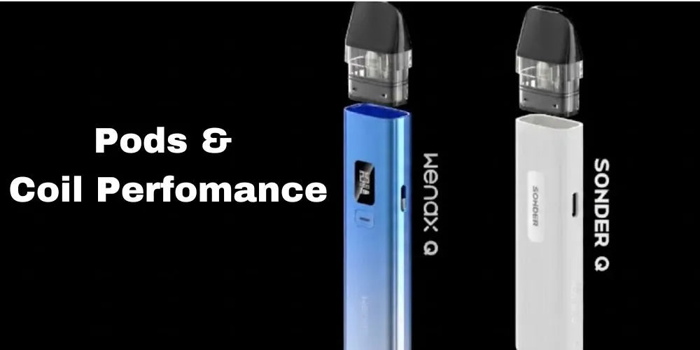 Geekvape Wenax Q Pod Vape Kit - Pods and Coil Perfomance