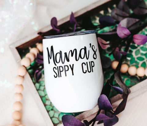 Mama's Sippy Cup Wine Tumbler