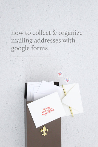 easily collect mailing addresses with google forms