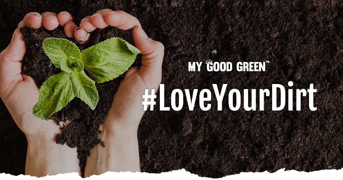 #LoveYourDirt