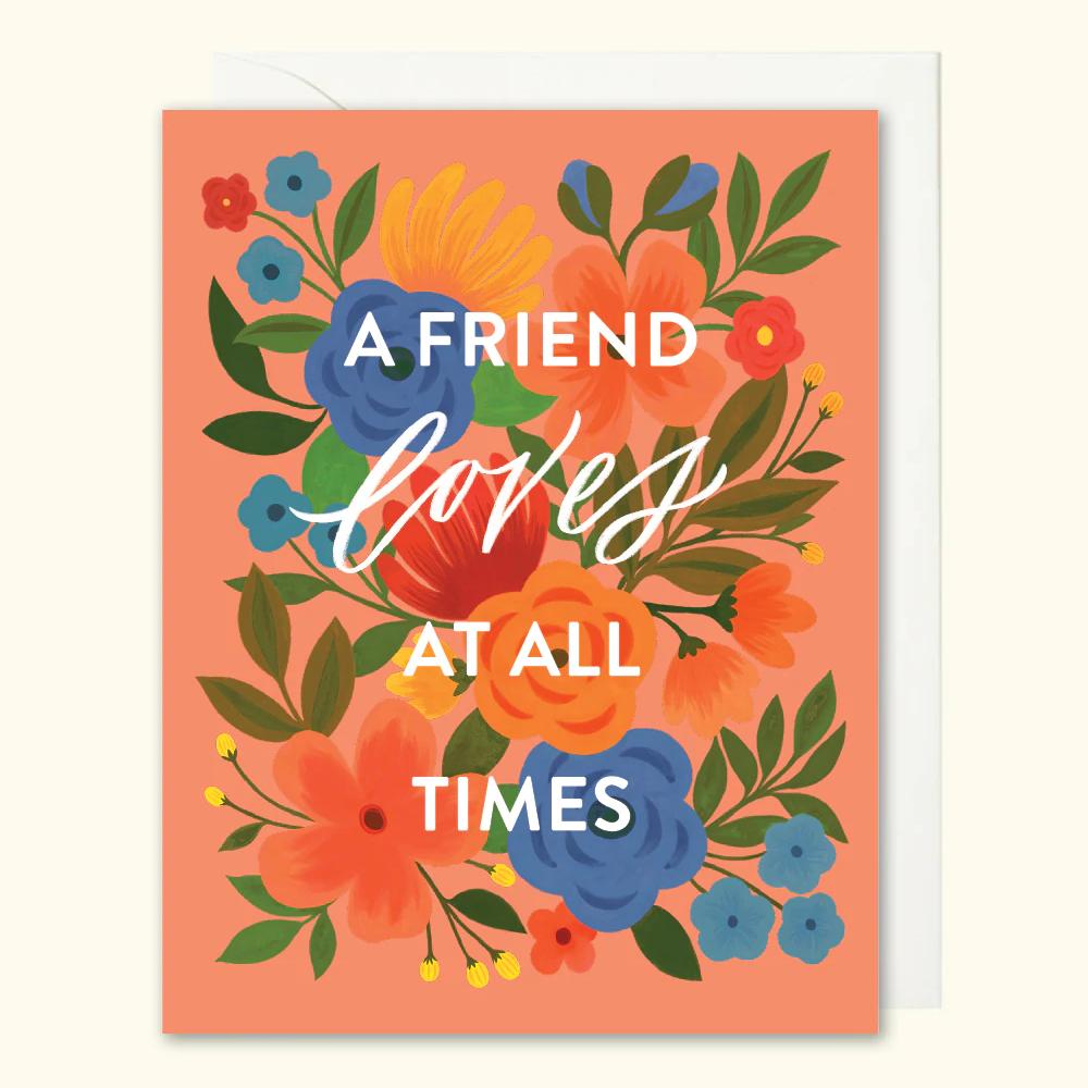 Friend Loves At All Times Card-Selah Paper-greeting cards