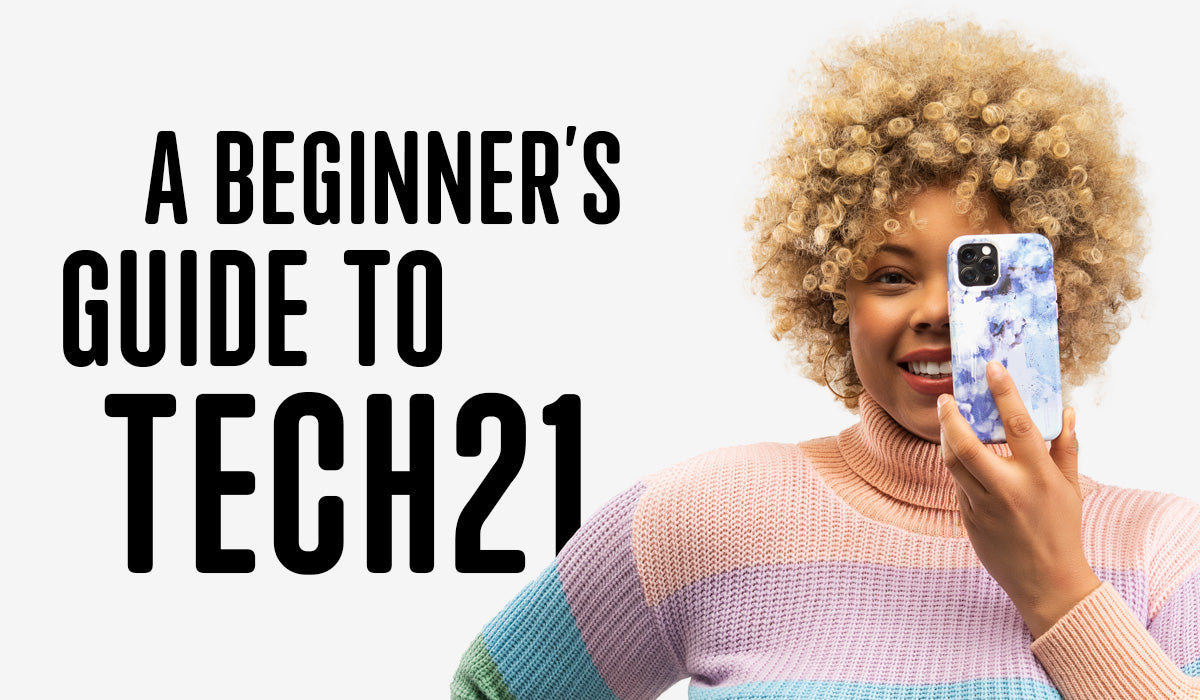 A Beginner's Guide to Tech21 blog post