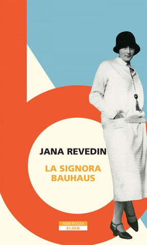Jana Revedi's novel about "Mrs Bauhaus"