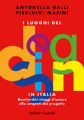 I luoghi del design in Italy - Baldini+Castoldi - Design Italy