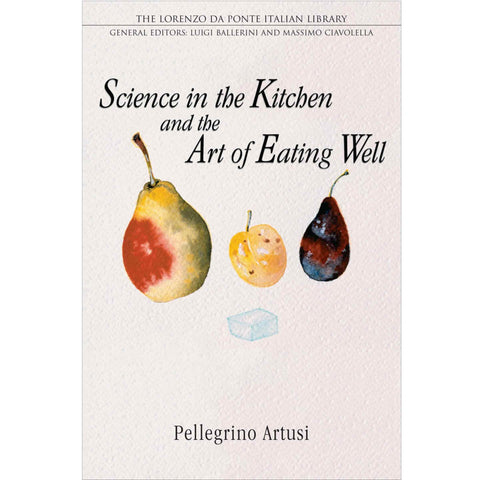 Science-in-the-Kitchen-and-the-Art-of-Eating-Well-by-Pellegrino-Artusi