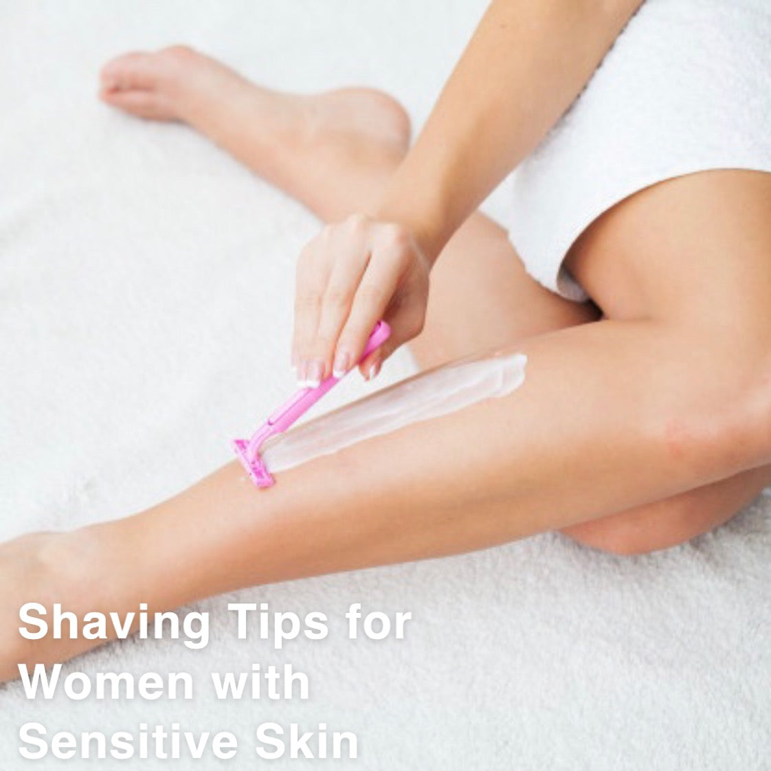 Shaving Tips for Women with Sensitive Skin thumbnail - M Tips 99