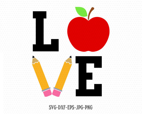 Download Love School Teacher Svg Love School Apple Pencil Svg Back To School Svgoriginalcreations