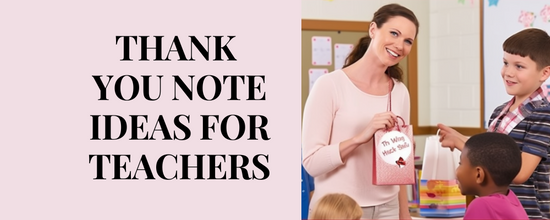 thank  you note ideas for teachers
