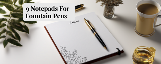 notepads for fountain pens