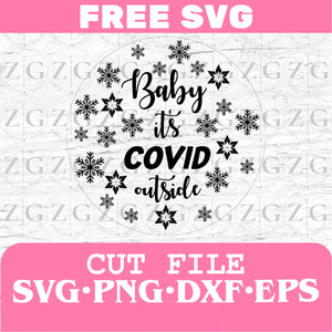 Free Free 97 Baby It&#039;s Covid Outside Svg Free SVG PNG EPS DXF File