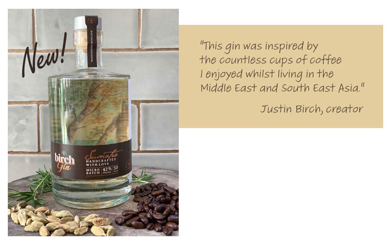 Sumatra gin - the inspiration behind the gin