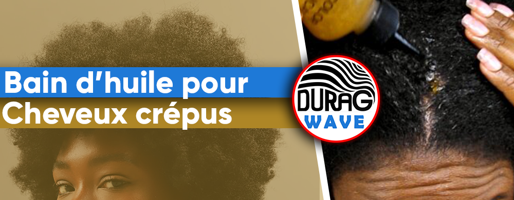 Bain d'huile pour cheveux crépus : comment faire