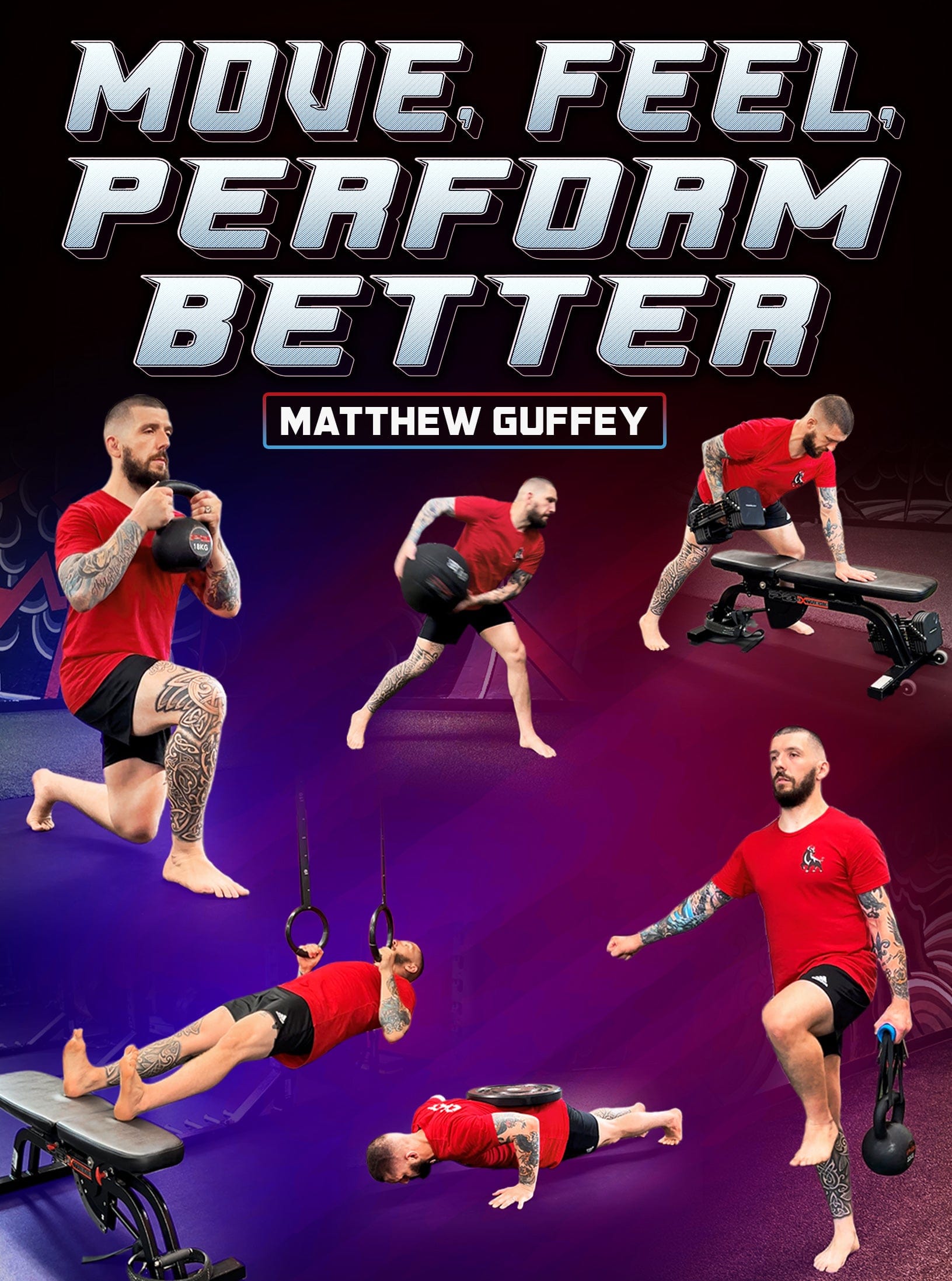 Move, Feel, Perform Better by Matthew Guffey
