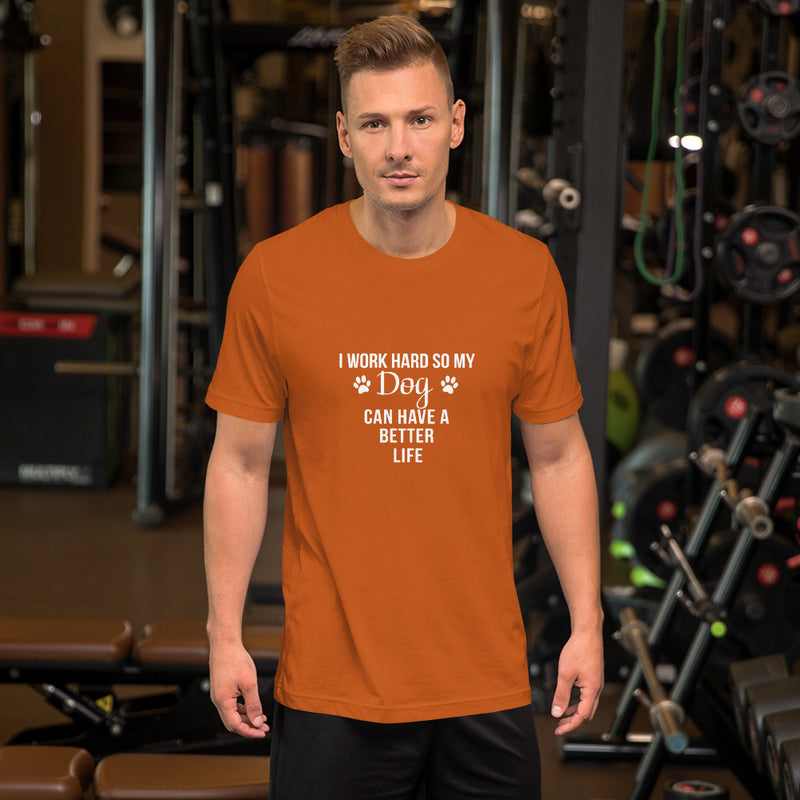 Working Hard For The Dog T-Shirt