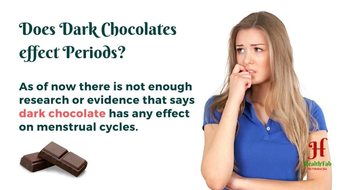 क्या डार्क चॉकलेट पीरियड्स को प्रभावित करती है