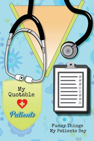 MDF Instruments Best Gifts for Graduating Nurses My Quotable Patients Book