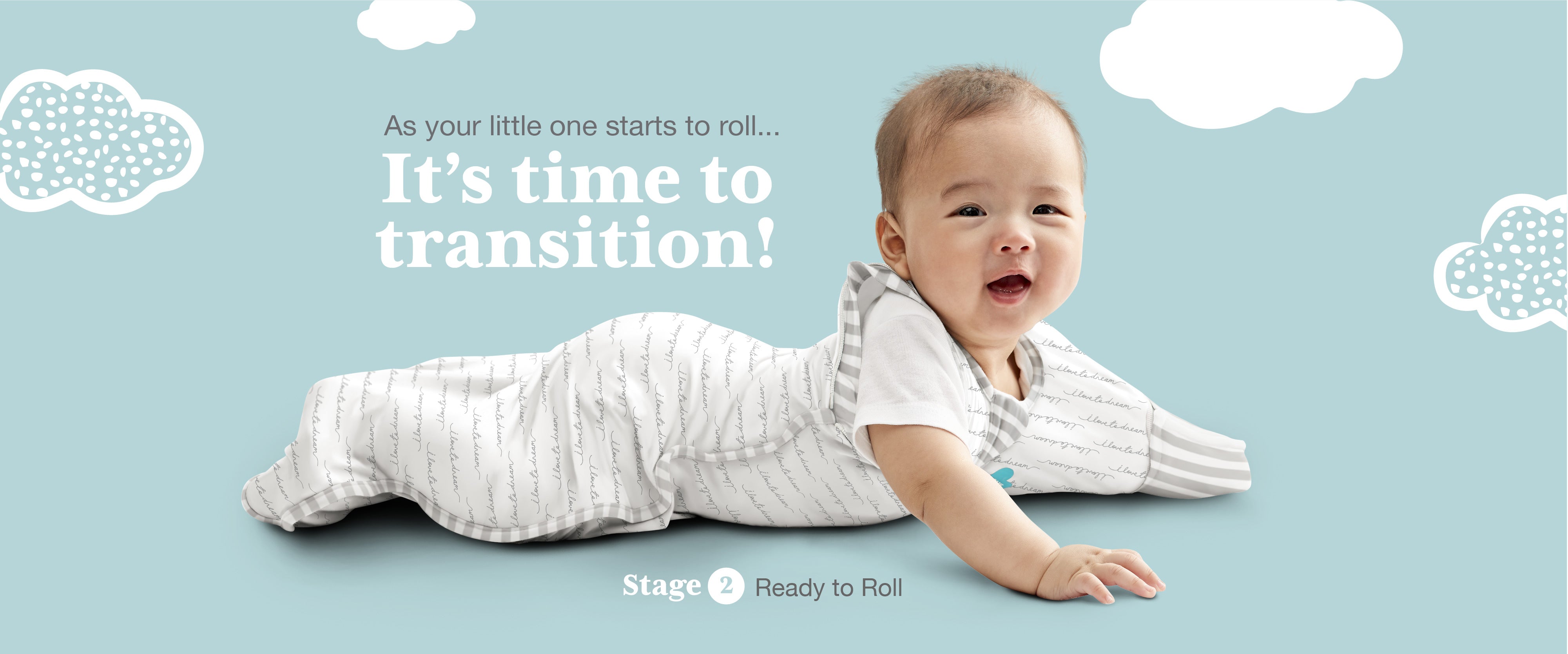 Transitional sleepware. Transition swaddles. Ready to roll swaddles