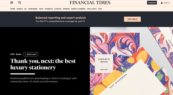 Screenshot of The Financial Times article 'Thank you, next: the best luxury stationery' 7 December 2019