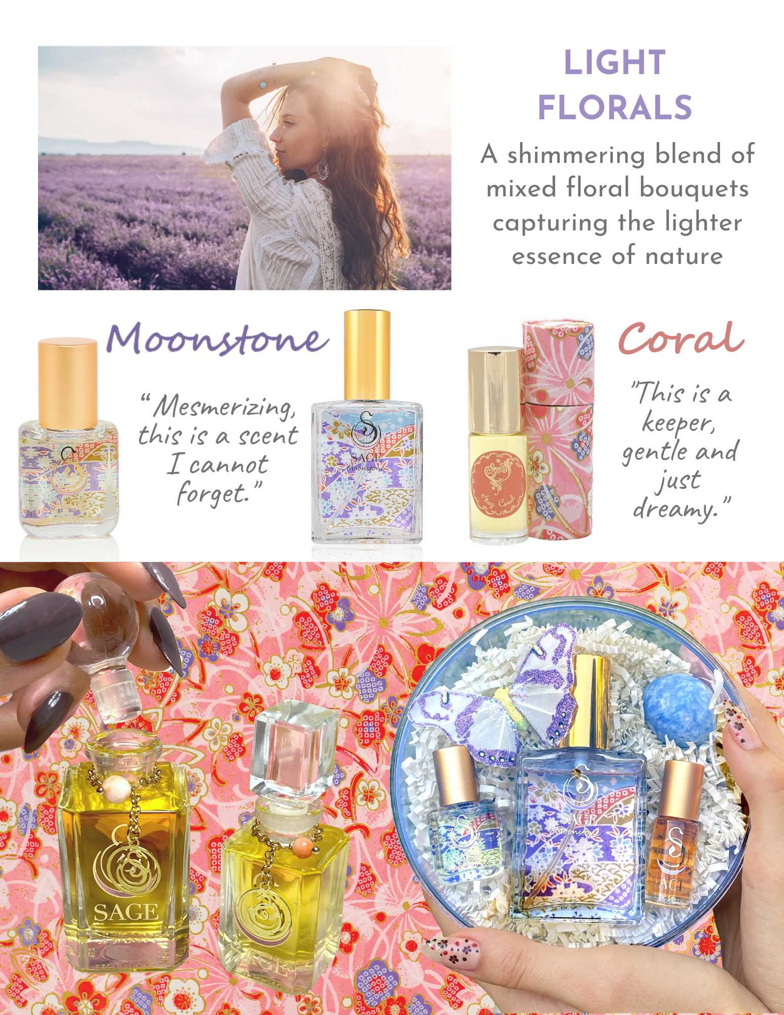 image of monstone and coral perfume bottles and words “Light florals a shimmering blend of mixed floral bouquets capturing the lighter essence of nature” “moonstone mesmerizing this is a scent I cannot forget” “coral this is a keeper gentle and just dreamy”.
