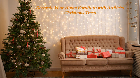 Decorate Your Home Furniture with Artificial Christmas Trees