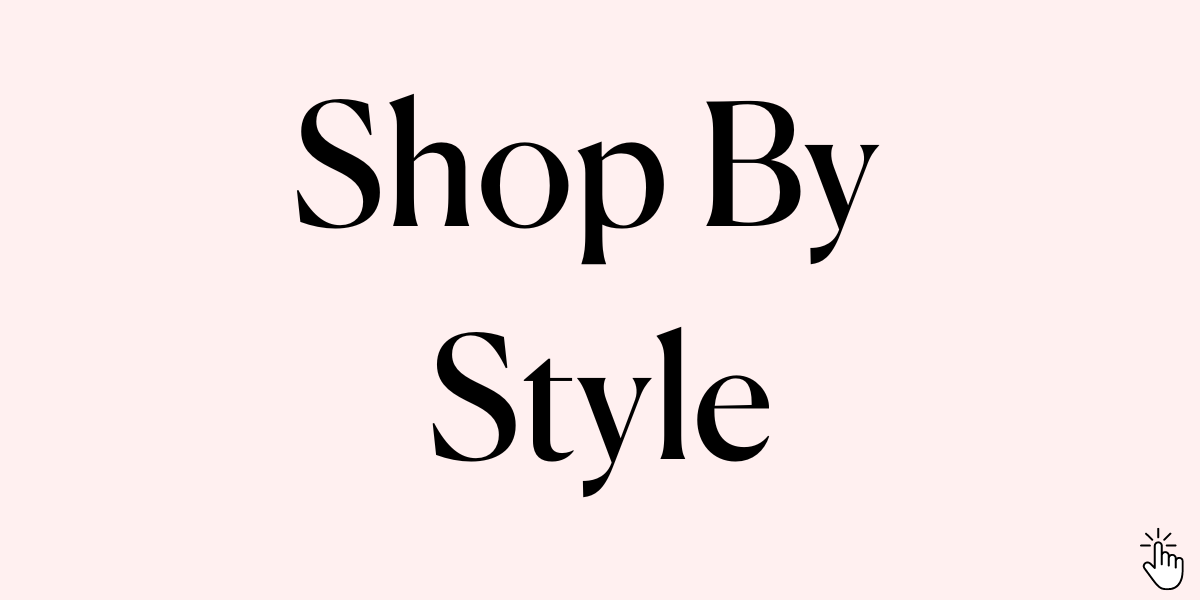 Shop By Style