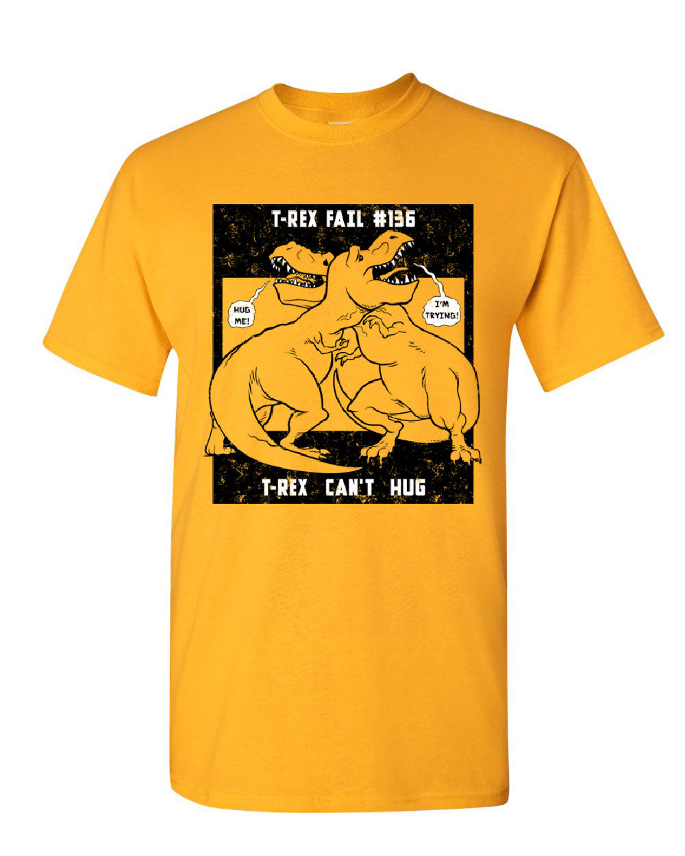 T-Rex Can't Hug T-Shirt Funny T-Rex Dinosaur Fail Tyrannosaurus Mens ...
