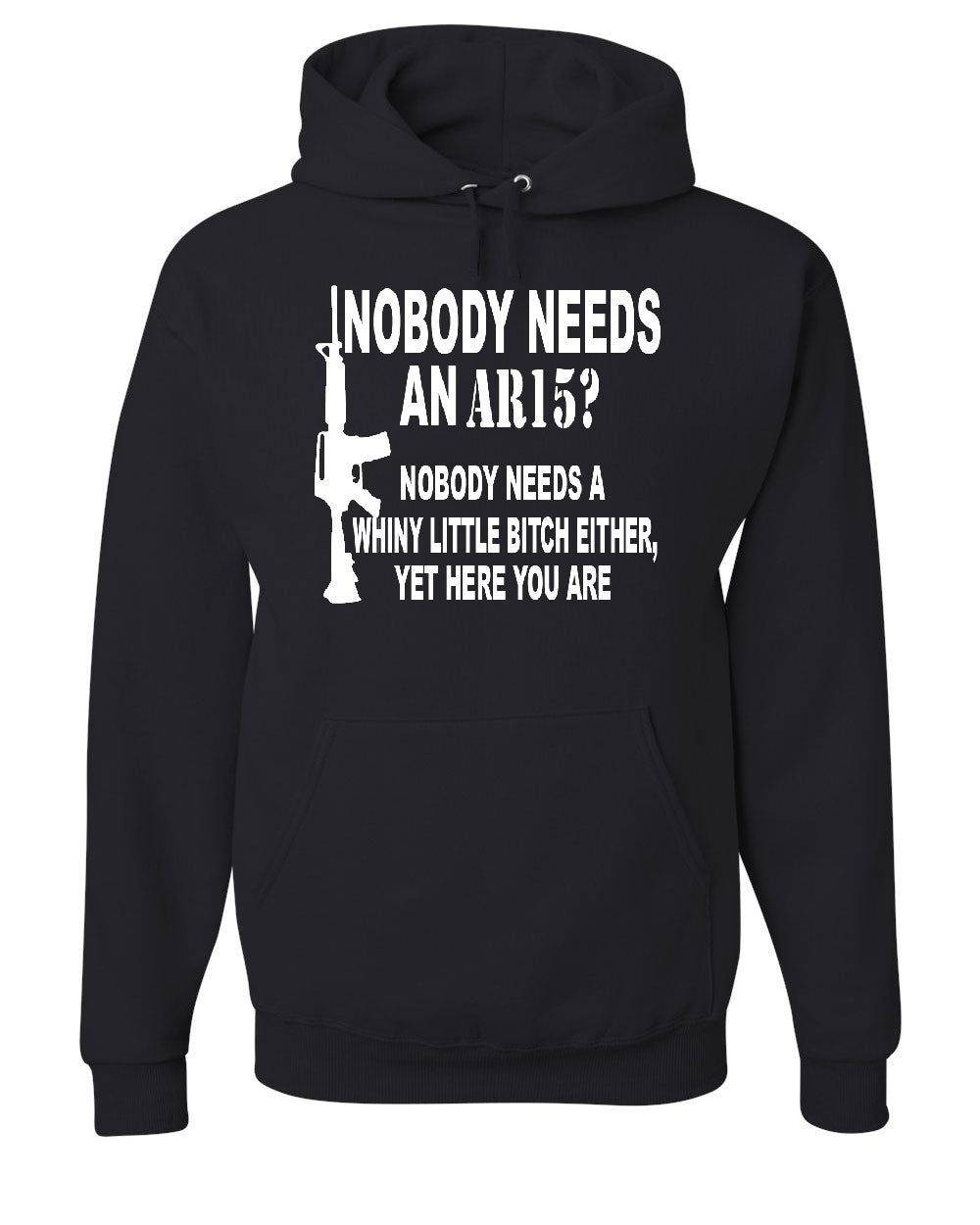 Nobody Needs An AR15? Hoodie Funny Political Gun Rights Sweatshirt | eBay