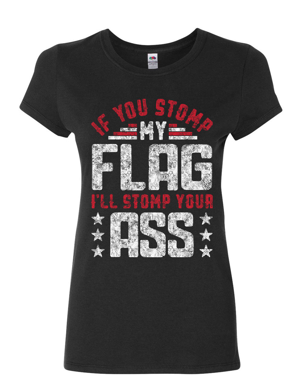 If You Stomp my Flag Women's T-Shirt Defend American Flag Patriot USA Shirt - Picture 2 of 6