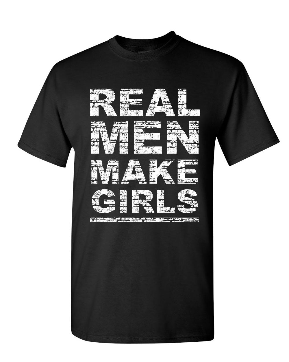 Real Men Make Girls T Shirt Dad Fathers Day Daddy Daughter T Mens