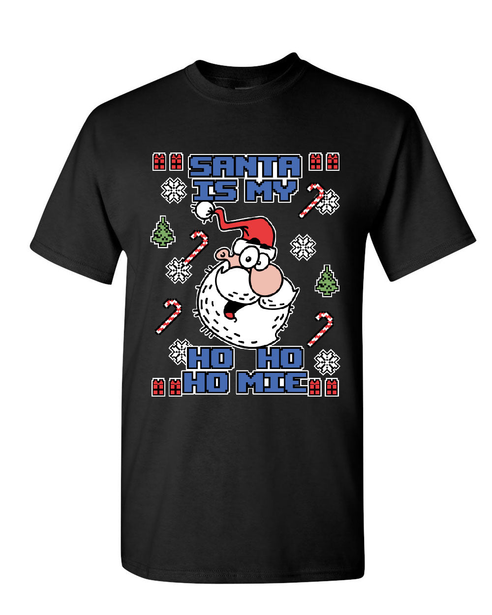 Santa Is My Ho Ho Homie T Shirt Fun Ugly Sweater Merry Christmas Mens 