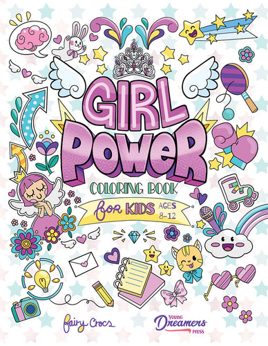 Girl Power Coloring Book for Kids Ages 8-12 (Spiral Edition) – Young  Dreamers Press
