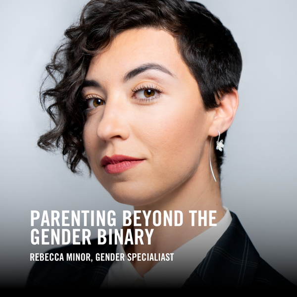 Rebecca Minor Feature: Parenting Beyond the Gender Binary
