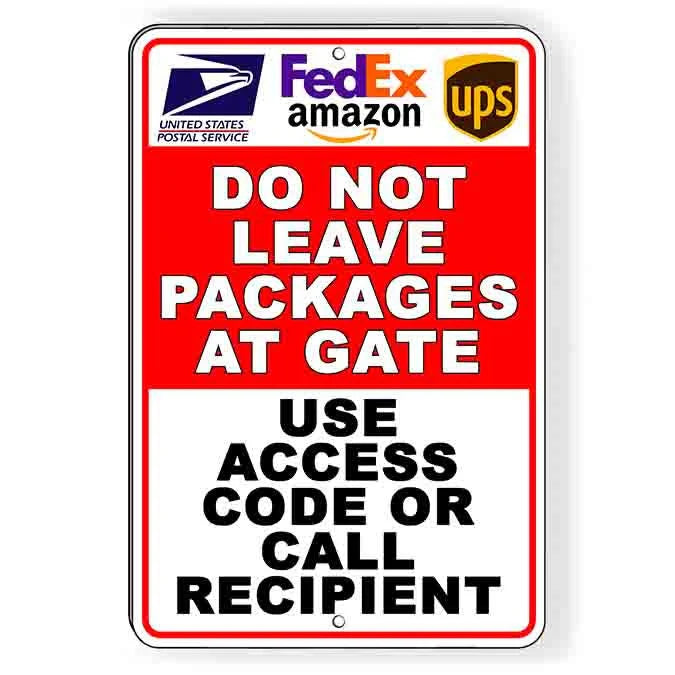 Do Not Leave Packages At Gate Use Call Box To Contact Recipient Sign