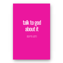 Load image into Gallery viewer, Notebook TALK TO GOD ABOUT IT - Best Lined Notebook for daily journaling, help you reach your goals, manifest dreams and live your best life
