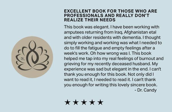 5 star customer review for You Need Care Too by Barbara Karnes