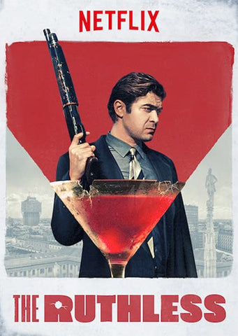 Netflix production "The Ruthless" poster with the main actor Riccardo Scamarcio holding a pumpgun in his right hand and wearing a suit.