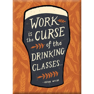 Work Curse Drinking Magnet - Glyph Design Studio