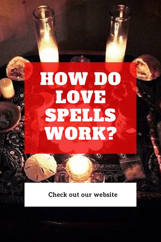 How Do Love Spells Work