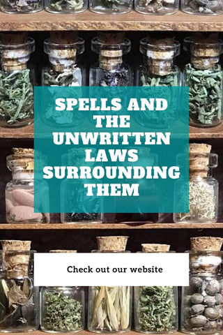 Spells and the Unwritten Laws Surrounding Them